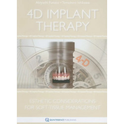 4D Implant Therapy Esthetic Considerations For Soft Tissue Management (Hb 2011) book by FUNATO A.
