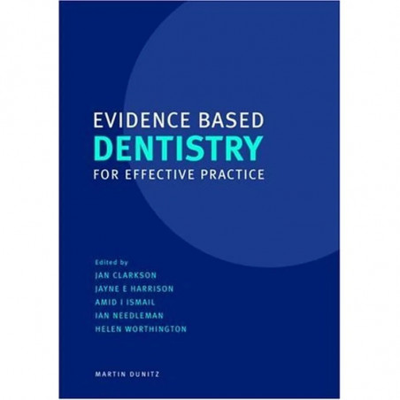 EVIDENCE BASED DENTISTRY FOR EFFECTIVE PRACTICE book by Jan Clarkson, Jayne E. Harrison
