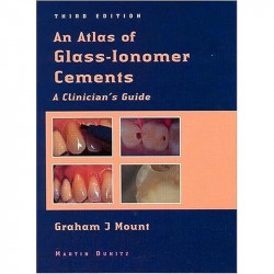 AN ATLAS OF GLASS-IONOMER CEMENTS A CLINICIAN'S GUIDE book by Graham J. Mount - Back Cover