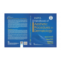 Iadvl Handbook Of Aesthetic Procedures In Dermatology (Hb 2024) book by SHEHNAZ ARSIWALA, GULHIMA ARORA - Back Cover
