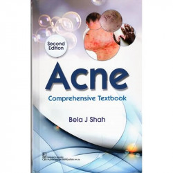Acne Comprehensive Textbook 2/Ed - 2025 book by Bela J Shah - Back Cover