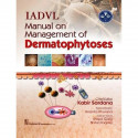 IADVL MANUAL ON MANAGEMENT OF DERMATOPHYTOSES (HB 2018) book by SARDANA K.