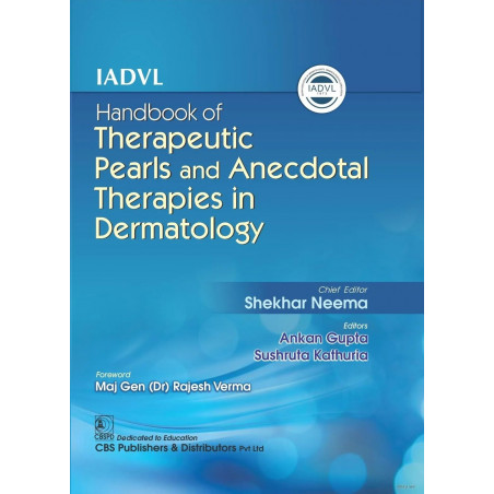IADVL Handbook of Therapeutic Pearls and Anecdotal Therapies in Dermatology book by Shekhar Neema