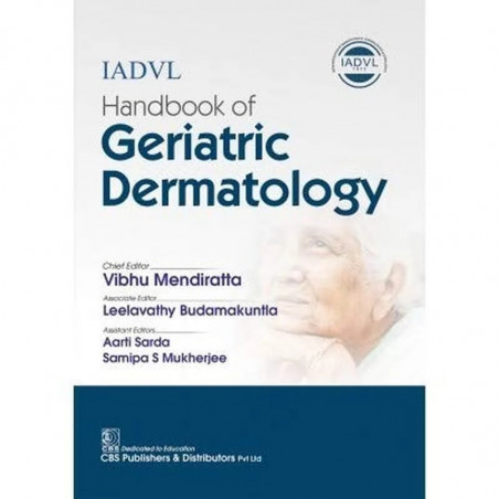 IADVL HANDBOOK OF GERIATRIC DERMATOLOGY (HB 2021) book by Leelavathy Budamakuntla Vibhu Mendiratta