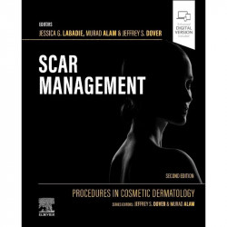 Procedures in Cosmetic Dermatology: Scar Management book by Jessica G. Labadie, Murad Alam