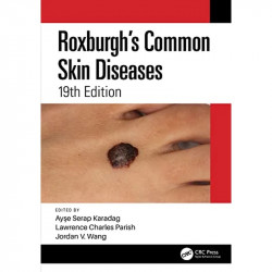 Roxburghs Common Skin Diseases 19Ed (Pb 2022) book by Ayşe Serap Karadag, Lawrence Charles Parish - Back Cover