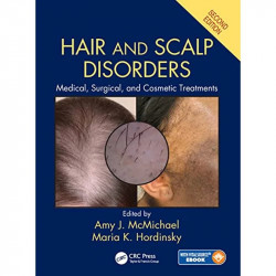 HAIR AND SCALP DISORDERS MEDICAL SURGICAL AND COSMETIC TREATMENTS 2ED (HB 2018) book by Amy J. McMichael, Maria K. Hordinsky - B