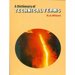 DICTIONARY OF TECHNICAL TERMS (2000) book by WILSON R. A
