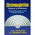Electromagnetism Theory and Problems (PB 2018) book by S L KAKANI