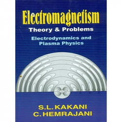 Electromagnetism Theory and Problems (PB 2018) book by S L KAKANI