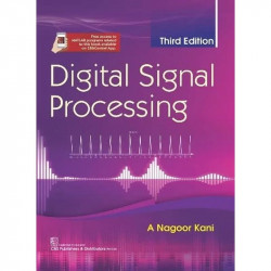 DIGITAL SIGNAL PROCESSING 3ED (PB 2022) FREE ACCESS TO MATLAB PROGRAM RELATED ON CBSICENTRAL APP book by KANI A N