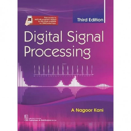 DIGITAL SIGNAL PROCESSING 3ED (PB 2022) FREE ACCESS TO MATLAB PROGRAM RELATED ON CBSICENTRAL APP book by KANI A N