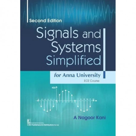 Signals and Systems Simplified for Anna University ECE Course book by KANI A N