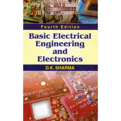 Basic Electrical Engineering and Electronics book by D.K. Sharma
