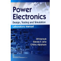 POWER ELECTRONICS DESIGN TESTING AND SIMULATION LABORATORY MANUAL (PB 2020) book by VARMAH K R