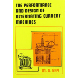 THE PERFORMANCE AND DESIGN OF ALTERNATING CURRENT MACHINES (PB 2002) book by SAY M.G.