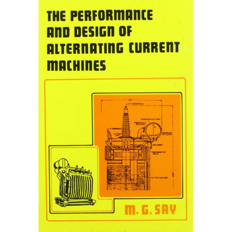 THE PERFORMANCE AND DESIGN OF ALTERNATING CURRENT MACHINES (PB 2002) book by SAY M.G.