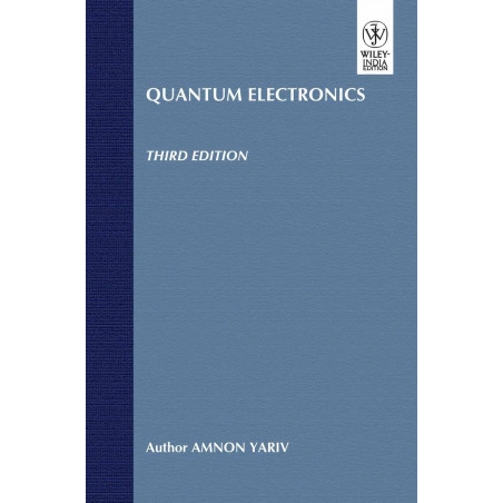 QUANTUM ELECTRONICS, 3RD EDN book by Amnon Yariv