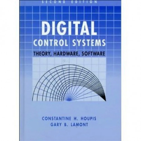 Digital Controls Systems: Theory, Hardware, Software 2ed Pb 2014 book