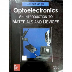 OPTOELECTRONICS AN INTRODUCTION TO MATERIALS AND DEVICES (PB 2016) book by Singh - Back Cover
