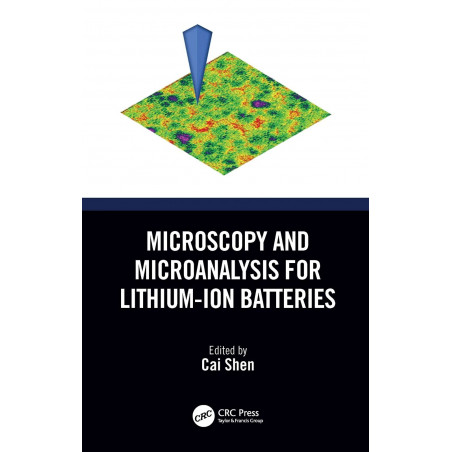 MICROSCOPY AND MICROANALYSIS FOR LITHIUM ION BATTERIES (HB 2023) book by Cai Shen