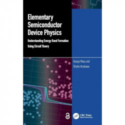 Elementary Semiconductor Device Physics: Understanding Energy Band Formation Using Circuit Theory book by Kazuya Masu, Shuhe… -