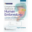 Companion Workbook for Textbook of Human Embryology, 3/e | with Mind Maps, Embryological Reasoning, MCQs Practice Figures an…