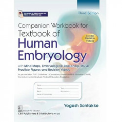 Companion Workbook for Textbook of Human Embryology, 3/e | with Mind Maps, Embryological Reasoning, MCQs Practice Figures an… -