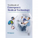 Textbook of Emergency Medical Technology for Diploma in Emergency Medical Technology (DEMT) Students (PB 2027) book by PS Ka… -