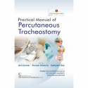 Practical Manual of Percutaneous Tracheostomy (HB 2026) book by Anil Kumar, Puneet Khanna - Back Cover