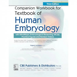 Companion Workbook for Textbook of Human Embryology, 3/e | with Mind Maps, Embryological Reasoning, MCQs Practice Figures an… -