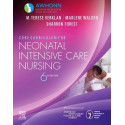 Core Curriculum for Neonatal Intensive Care Nursing - 6E book by AWHONN, M. Terese Verklan PhD CCNS RNC FAAN