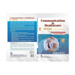 COMMUNICATION IN HEALTHCARE (PB 2024) (BASED ON AETCOM AS PER THE LATEST CBME GUIDELINES) book by ABHIJIT SINHA ROY - Additional