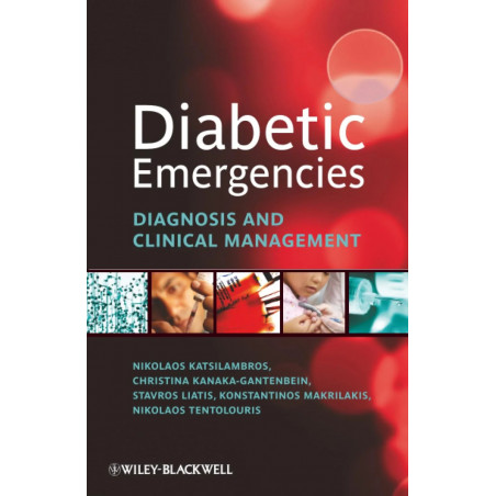 Diabetic Emergencies: Diagnosis and Clinical Management book by Christina Kanaka-Gantenbein, Stavros Liatis