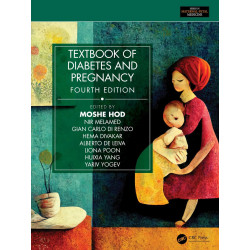 Textbook of Diabetes and Pregnancy (Series in Maternal-fetal Medicine) book by Moshe Hod, Nir Melamed