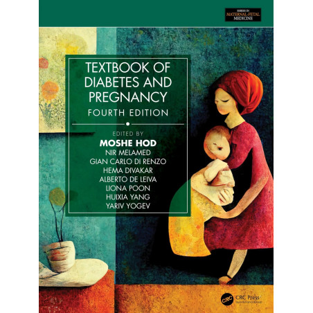 Textbook of Diabetes and Pregnancy (Series in Maternal-fetal Medicine) book by Moshe Hod, Nir Melamed
