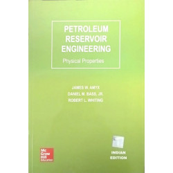 PETROLEUM RESERVOIR ENGINEERING: PHYSICAL PROPERTIES (PB 2014) book by Amyx
