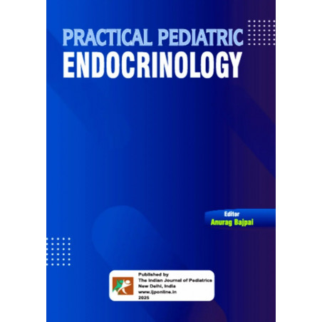 PRACTICAL PEDIATRIC ENDOCRINOLOGY 2ED (PB 2025) book by Anurag Bajpai