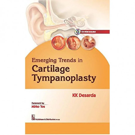 EMERGING TRENDS IN CARTILAGE TYMPANOPLASTY (2016) book by DESARDA K.K.