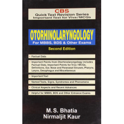 OTORHINOLARYNGOLOGY FOR MBBS, BDS & OTHER EXAMS, 2E(QUICK TEXT REVISION SERIES) book by BHATIA M. S