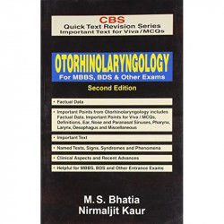 OTORHINOLARYNGOLOGY FOR MBBS, BDS & OTHER EXAMS, 2E(QUICK TEXT REVISION SERIES) book by BHATIA M. S - Back Cover