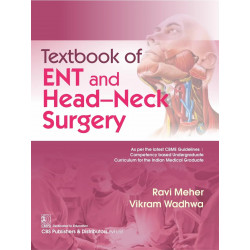 Textbook of ENT and Head Neck Surgery - 2024 book by Ravi Meher, Vikram Wadhwa