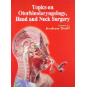 Topics On Otorhinolaryngology, Head and Neck Surgery (Pb) book by SWIFT A