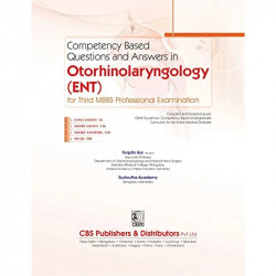 Competency Based Questions and Answers in Otorhinolaryngology (ENT) for Third MBBS Professional Examination book by SUSHRUTH… -