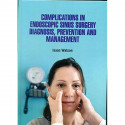 COMPLICATIONS IN ENDOSCOPIC SINUS SURGERY DIAGNOSIS PREVENTION AND MANAGEMENT (HB 2021) book by WATSON I.