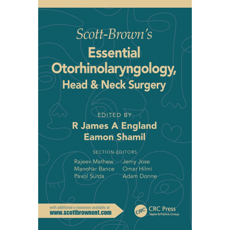 SCOTT BROWNS ESSENTIAL OTORHINOLARYNGOLOGY HEAD AND NECK SURGERY (PB 2022) (SPECIAL PRICE) book by R. James England, Eamon S…