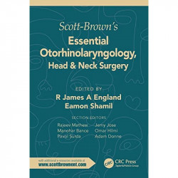 SCOTT BROWNS ESSENTIAL OTORHINOLARYNGOLOGY HEAD AND NECK SURGERY (PB 2022) (SPECIAL PRICE) book by R. James England, Eamon S… -