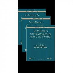 Scott-Brown's Otorhinolaryngology and Head and Neck Surgery, Eighth Edition book by Ray Clarke John Watkinson