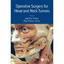 Operative Surgery for Head and Neck Tumors book by Jagdeep Thakur, Ripu Daman Arora