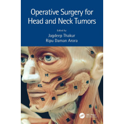 Operative Surgery for Head and Neck Tumors book by Jagdeep Thakur, Ripu Daman Arora